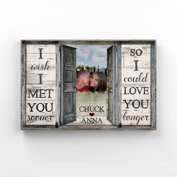 Personalized Custom Name I Wish I Met You Sooner Couple Valentine Canvas QT301367Eh