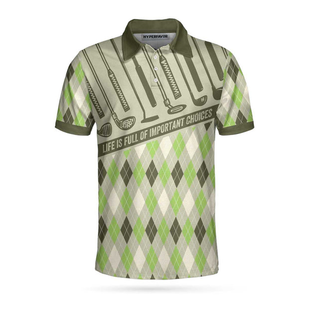 Life Is Full Of Important Choices Men Polo Shirt, Argyle Pattern Golf Shirt For Men