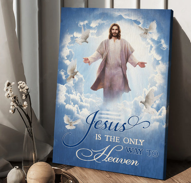 Jesus Is The Only Way To Heaven Canvas HY207333Ee