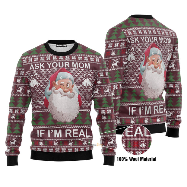 Ask Your Mom If I Am Real Ugly Christmas Sweater 3D Printed Best Gift For Xmas Adult | US5311 QT211339Hj