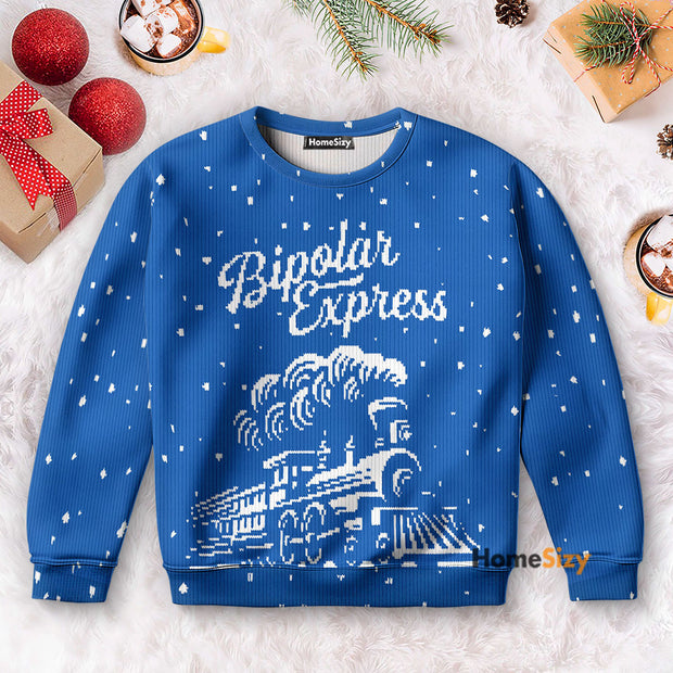 Bipolar Express Blue - Christmas Gift For Adults - 3D Ugly Christmas Sweater QT5120502