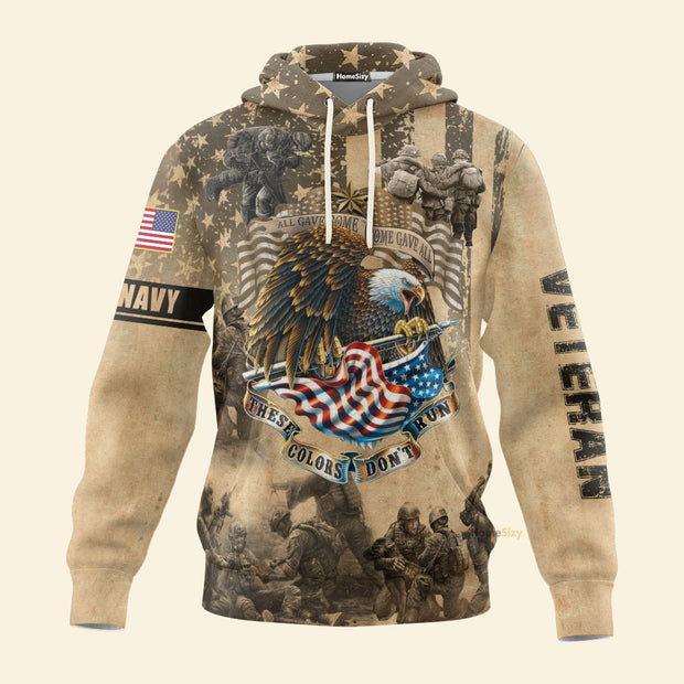 All Gave Some Some Gave All These Colors Don't Run Navy Veteran Hoodie