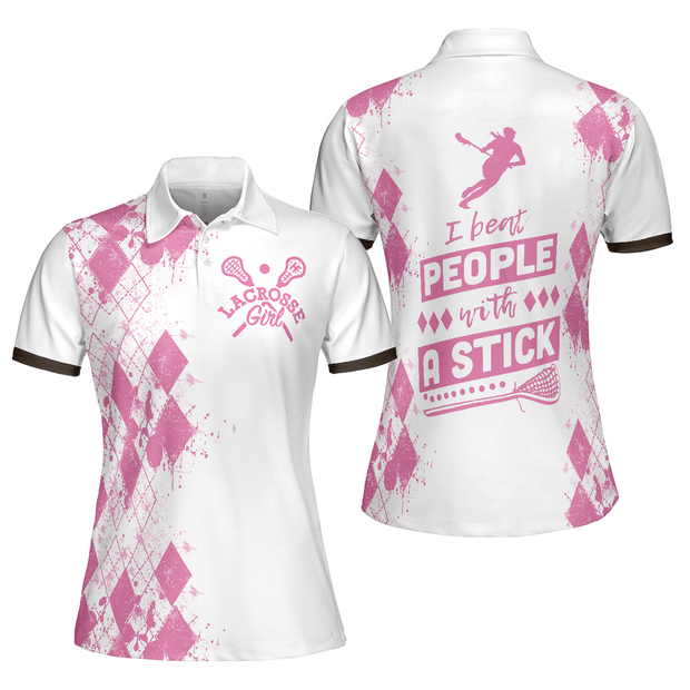 I Beat People With A Stick Lacrosse - Women Polo