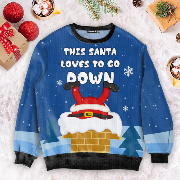 Santa Goes Down Funny - Ugly Christmas Sweater QT4101201
