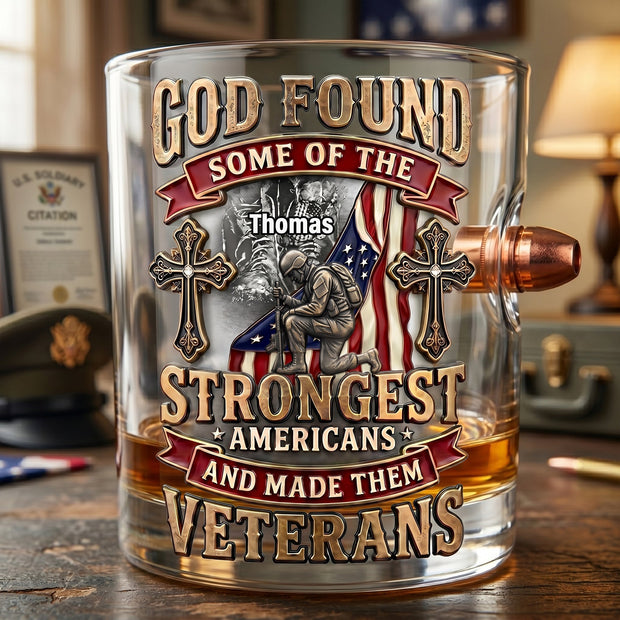 God's Strongest Veterans Bullet Glass - Personalized Whiskey Glass - Gift For Veterans
