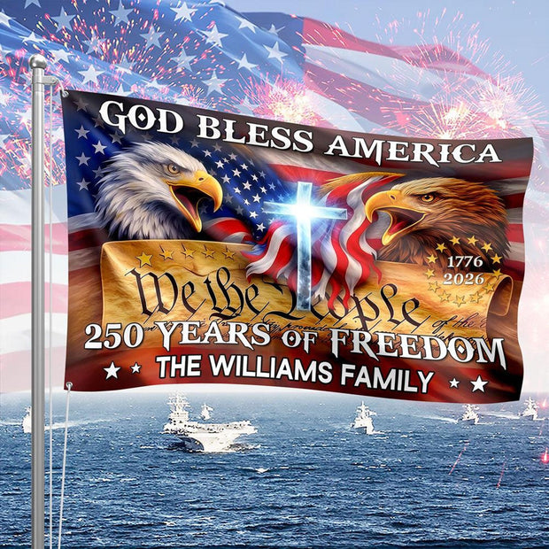 250 Years God Bless America - Personalized House Flag - 250th Anniversary Gift