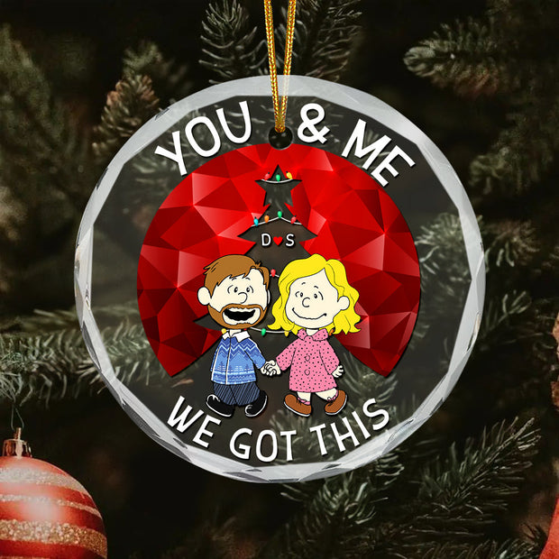 Peanut You & Me We Got This - Gift For Couples - Personalized Glass Ornament CL43 NH96