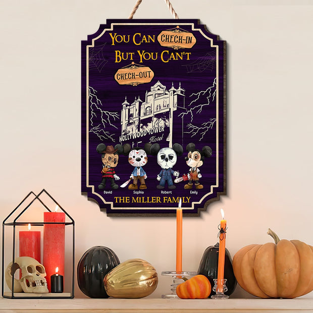 You Can Check In But You Can't Check Out- Personalized Wood Sign- Halloween Gift For Family