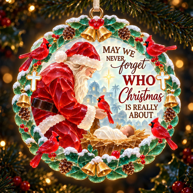 May We Never Forget Who Christmas Is Really About Custom Name Gift For Christians - Personalized Acrylic Ornament HH02