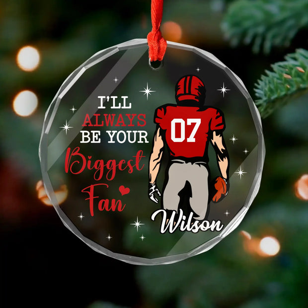 Always Your Biggest Fan - Personalized Round Glass Ornament - Chrismas Gift For Sport Lovers