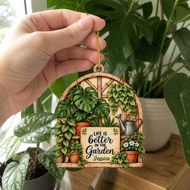 Life Is Better In The Garden - Personalized Wood Ornament - Gift For Family