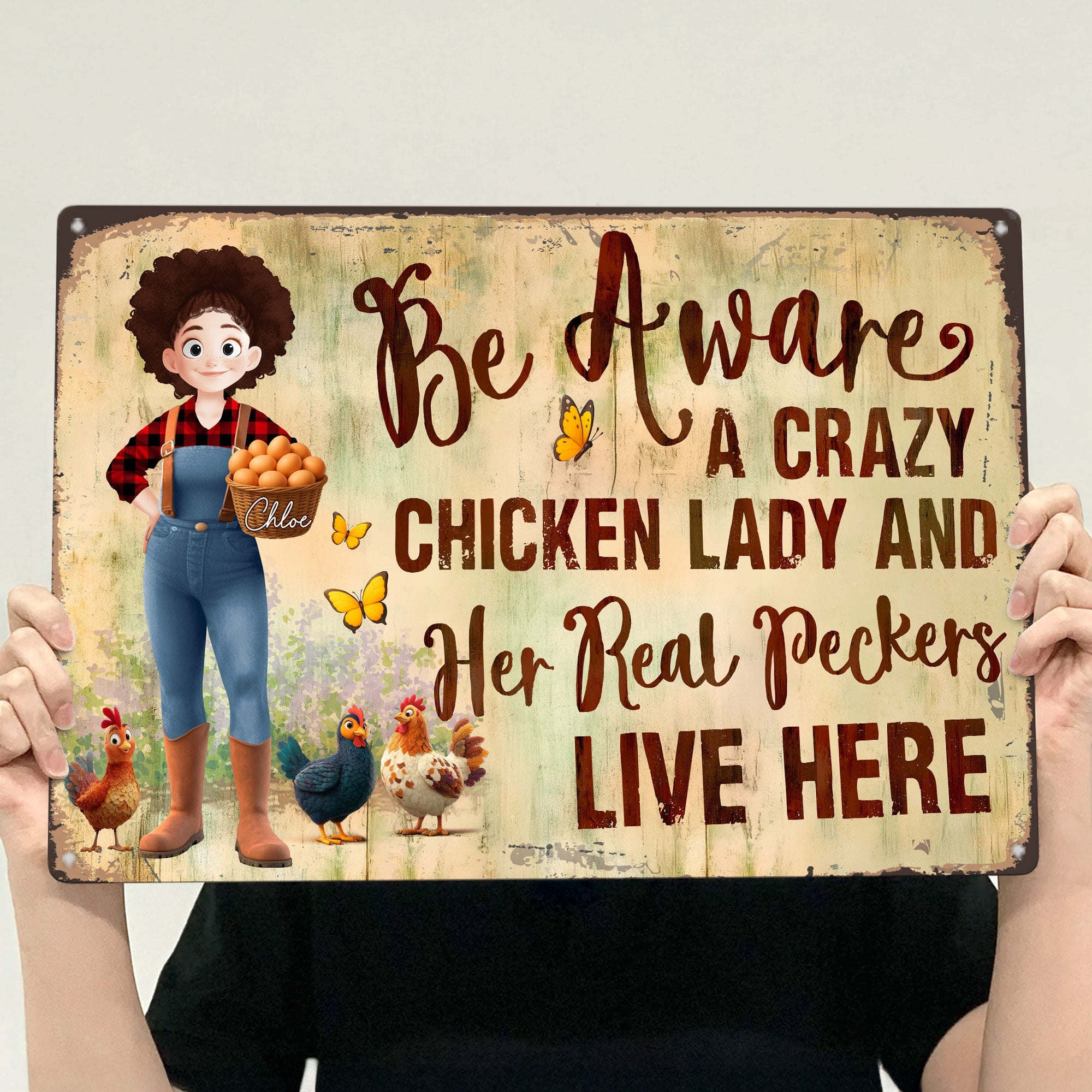 Be Aware A Crazy Chicken Lady And Her Peckers Live Here Personalized Metal Sign_3