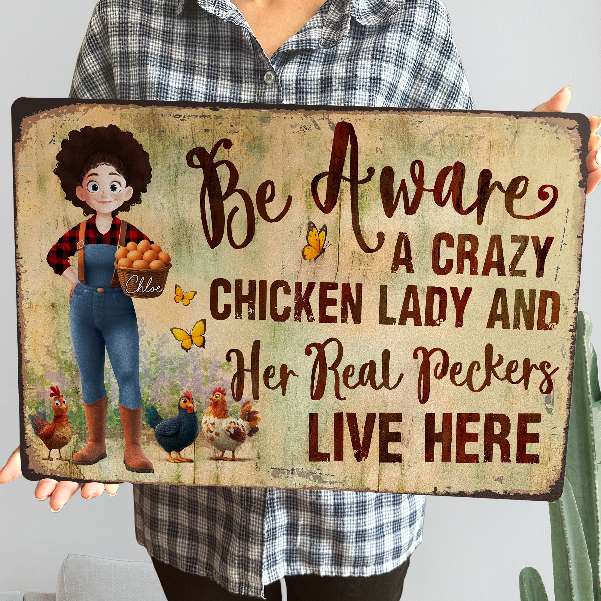Be Aware A Crazy Chicken Lady And Her Peckers Live Here Personalized Metal Sign_4
