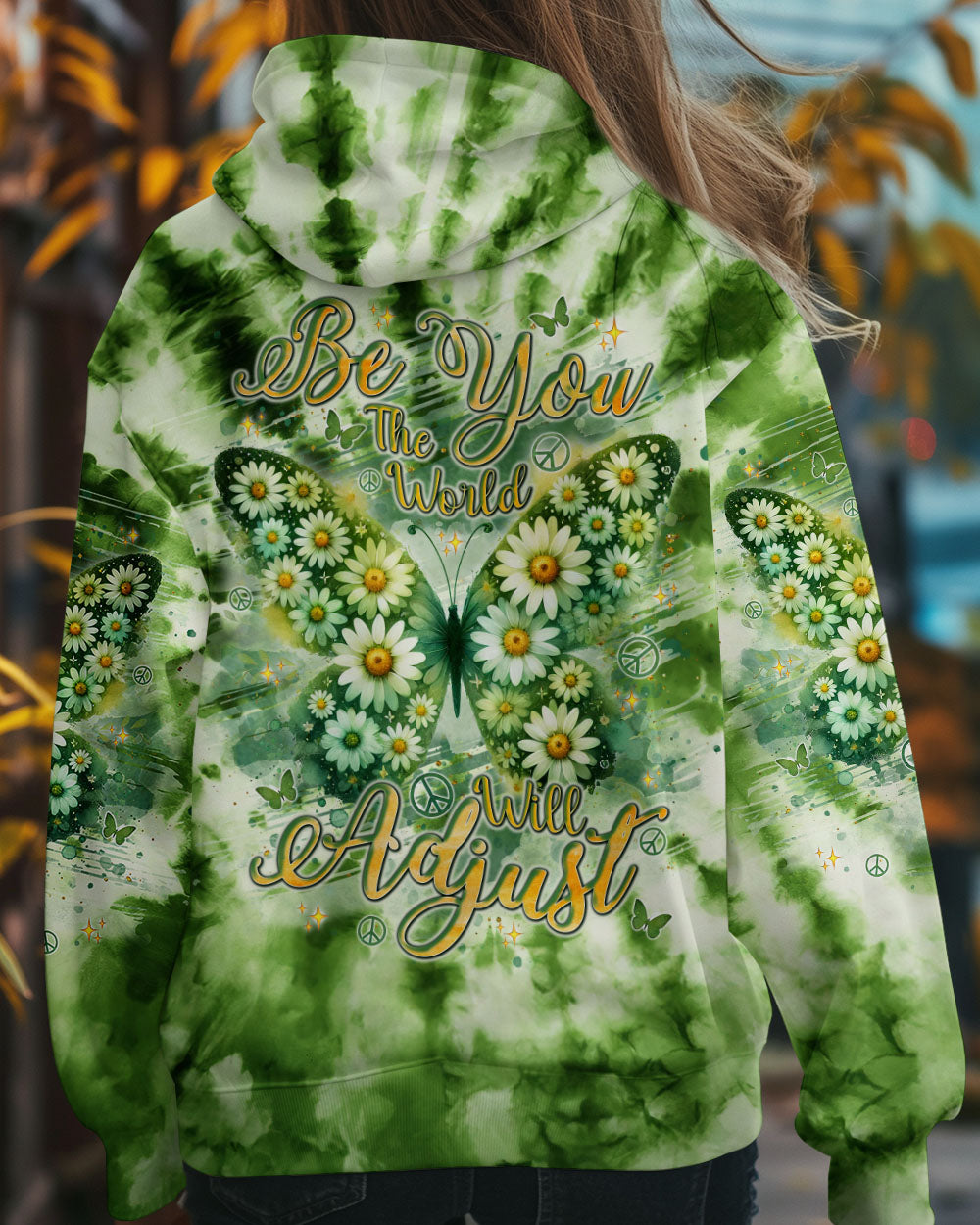 Be You The World Will Adjust Green Daisy Butterfly Tie Dye AOP Shirts _12_ gSnfo