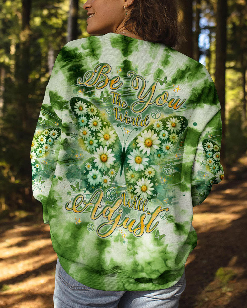 Be You The World Will Adjust Green Daisy Butterfly Tie Dye AOP Shirts _7_ TRSBg
