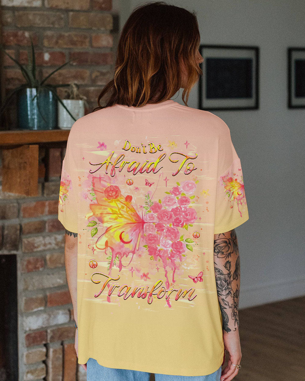 Don_E2_80_99t Be Afraid to Transform Butterfly Rose Inspirational Design AOP Shirts _10_ whCym