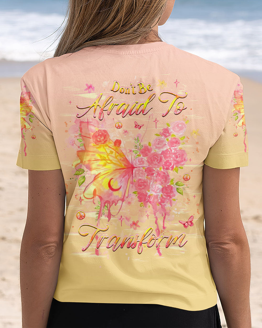 Don_E2_80_99t Be Afraid to Transform Butterfly Rose Inspirational Design AOP Shirts _12_ 9b8YD