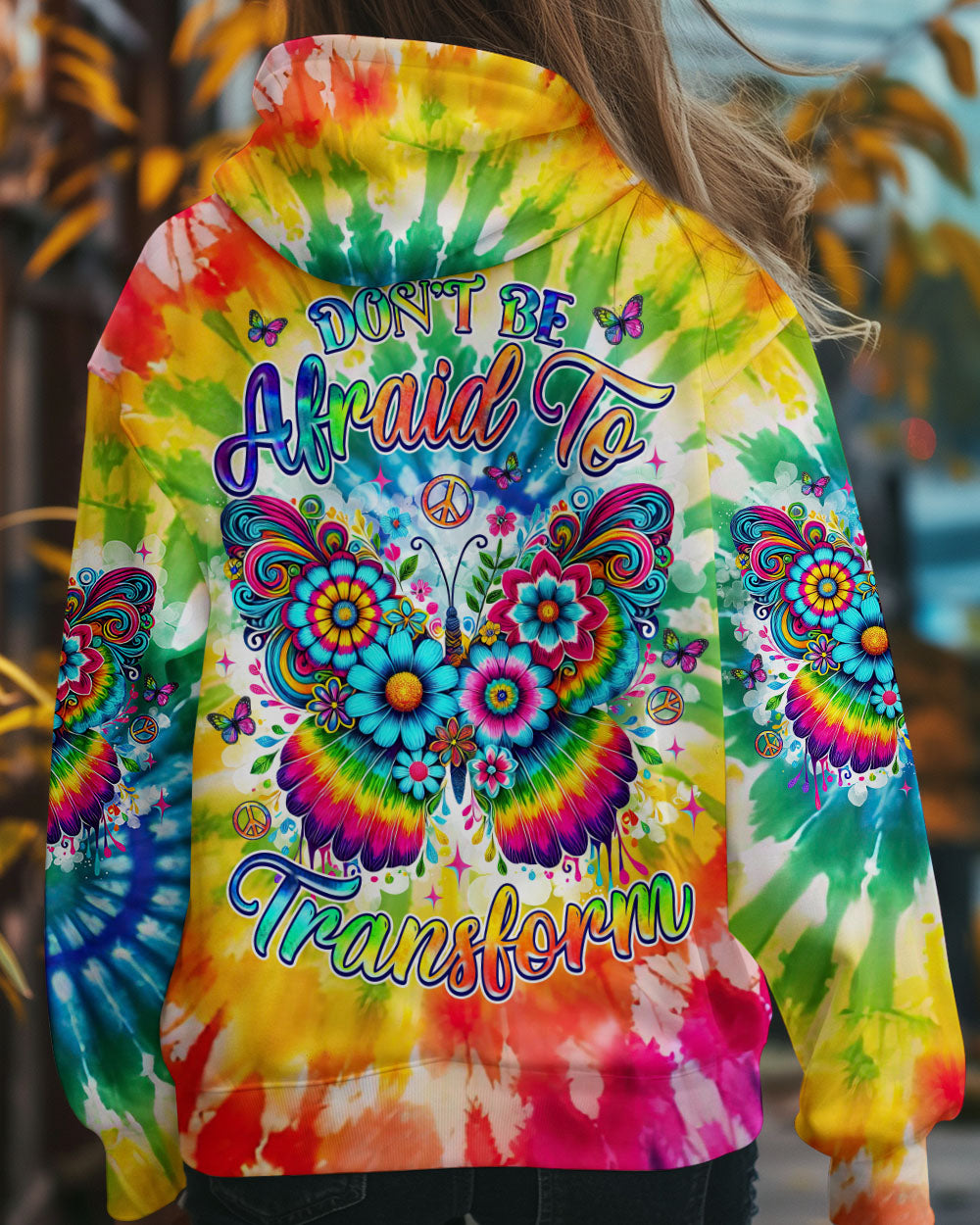 Don_E2_80_99t Be Afraid to Transform Colorful Butterfly Hippie Tie Dye Graphic for Women AOP Shirts _10_ PfEiN