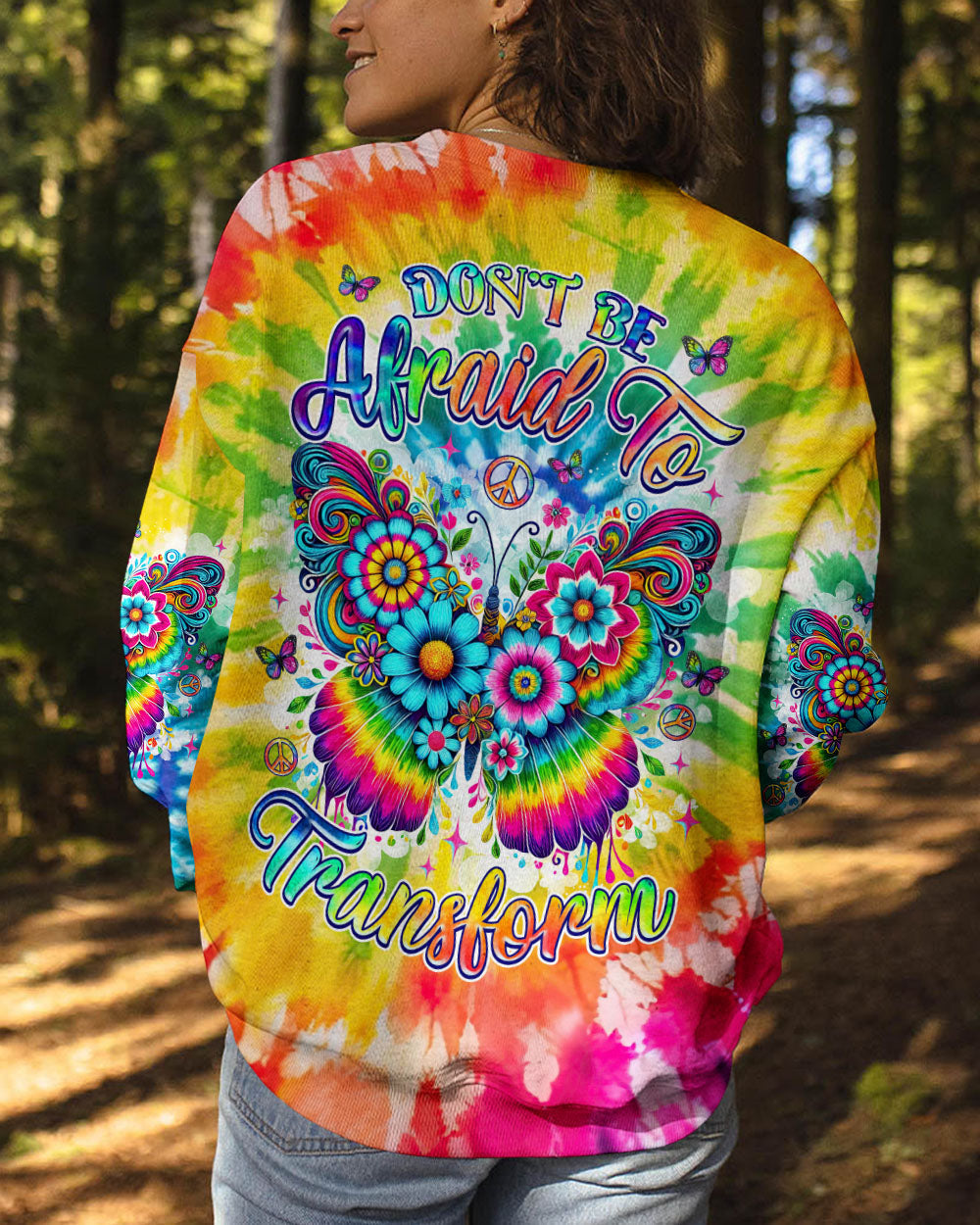 Don_E2_80_99t Be Afraid to Transform Colorful Butterfly Hippie Tie Dye Graphic for Women AOP Shirts _5_ Sra9p
