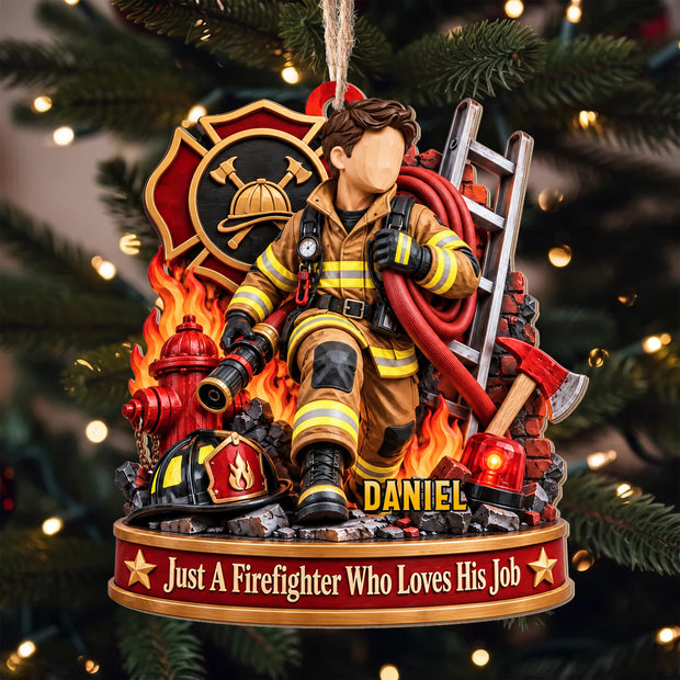 Just A Firefighter Who Loves His Job- Personalized Wood Ornament - Christmas Gift For Him