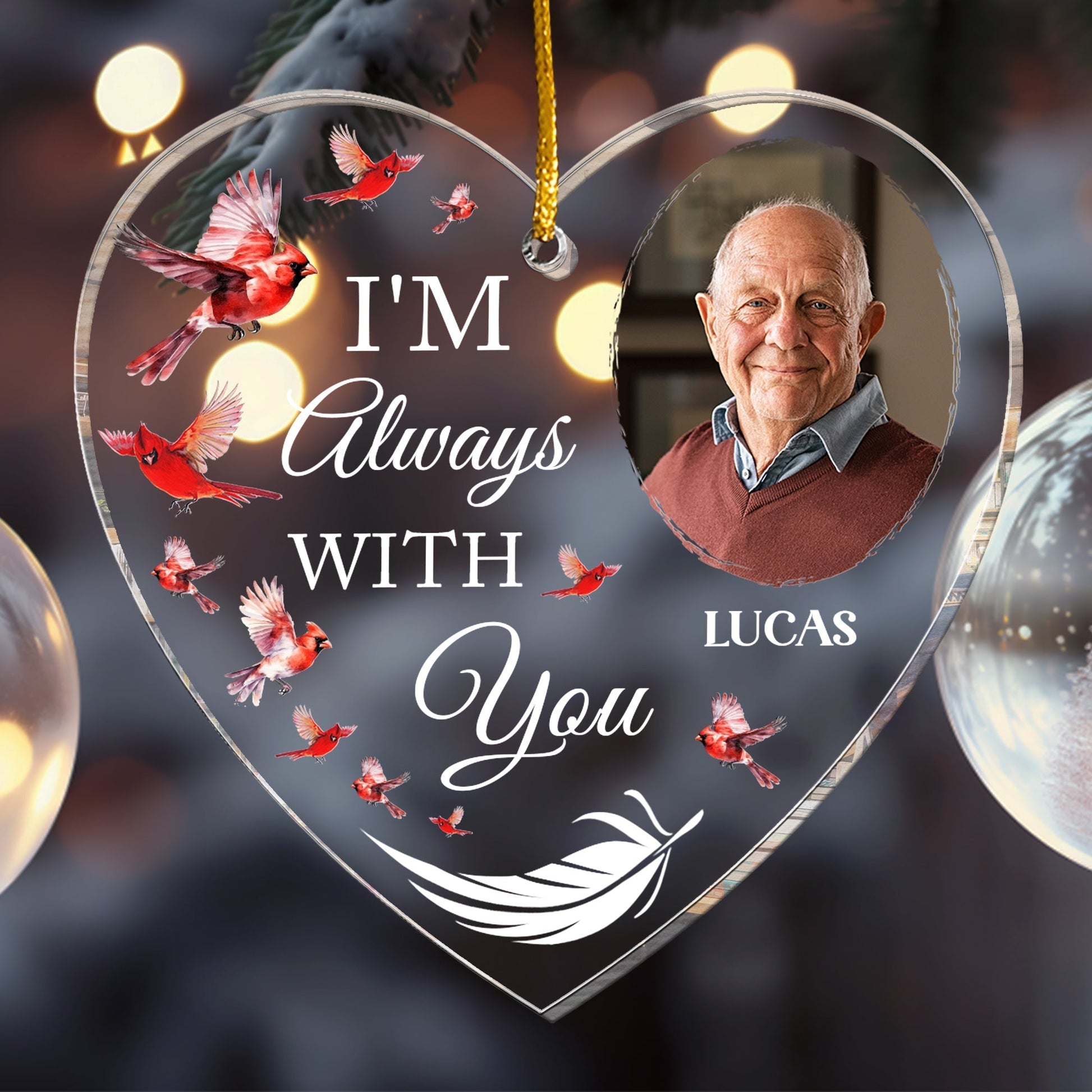 I Am Always With You PersonalizedAcrylicPhotoOrnament 3_ec3fb3c9 fc8b 410f 836b 289238c4b474