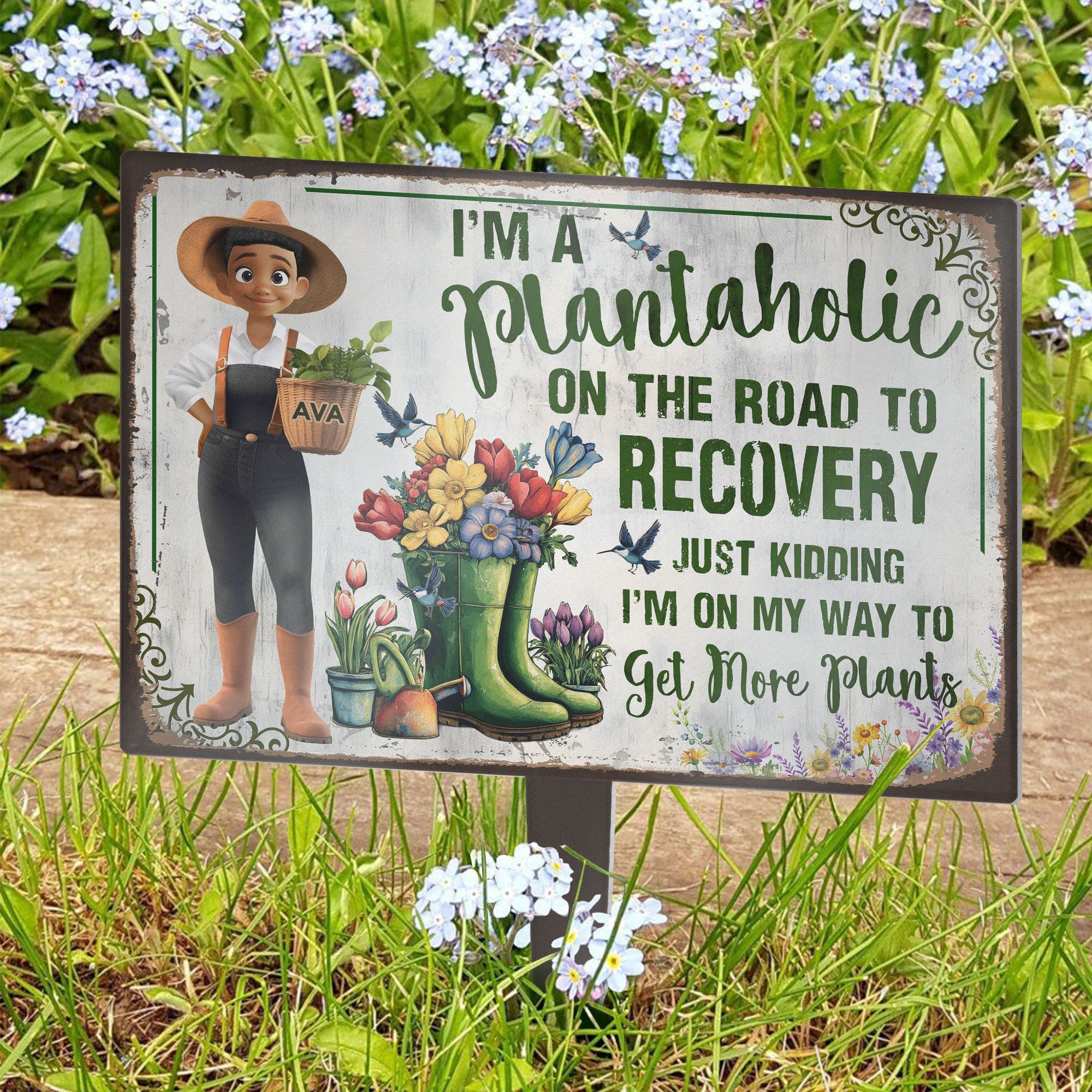 I_m A Plantaholic Just Kidding Get More Plants Personalized Metal Garden Stake_5