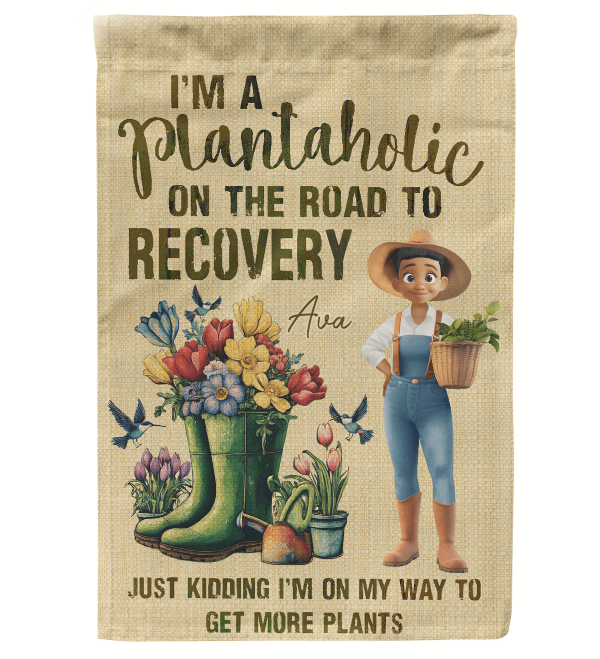 I_m A Plantaholic On The Road To Recovery Just Kidding Personalized Flag_2