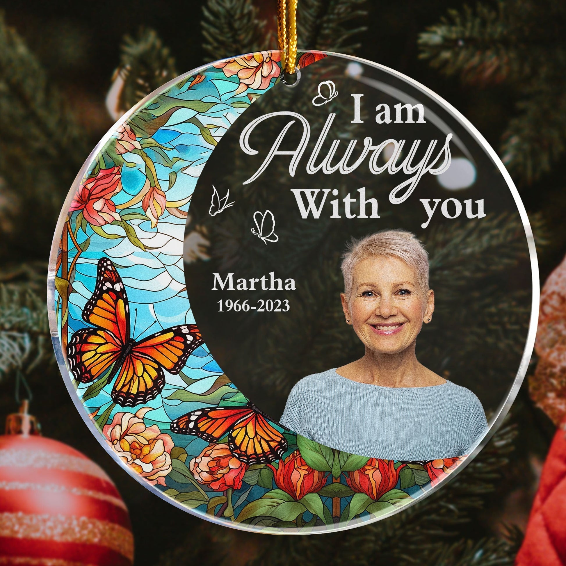 I_m Always With You For Loss Of Loved Ones Personalized Acrylic Photo Ornament3_3b95186c eab0 4f96 a60c 49534d4e439f