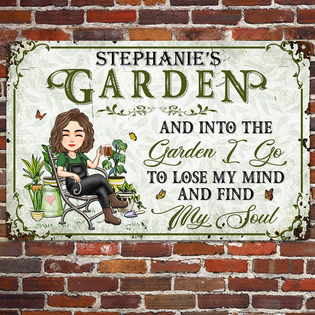 Into The Garden I Go To Lose My Mind - Personalized Metal Sign - Gift For Garden Lovers