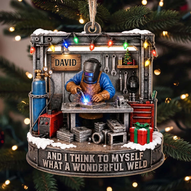 Wonderful Weld- Personalized Wood Ornament - Gift For Him