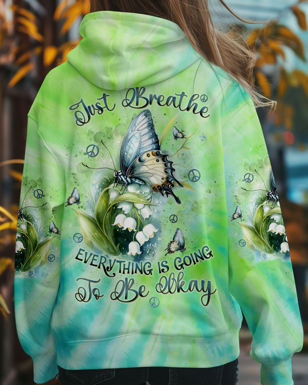 Just Breathe Everything Is Going To Be Okay Green Tie Dye Butterfly Flower AOP Shirts _8_ liugZ