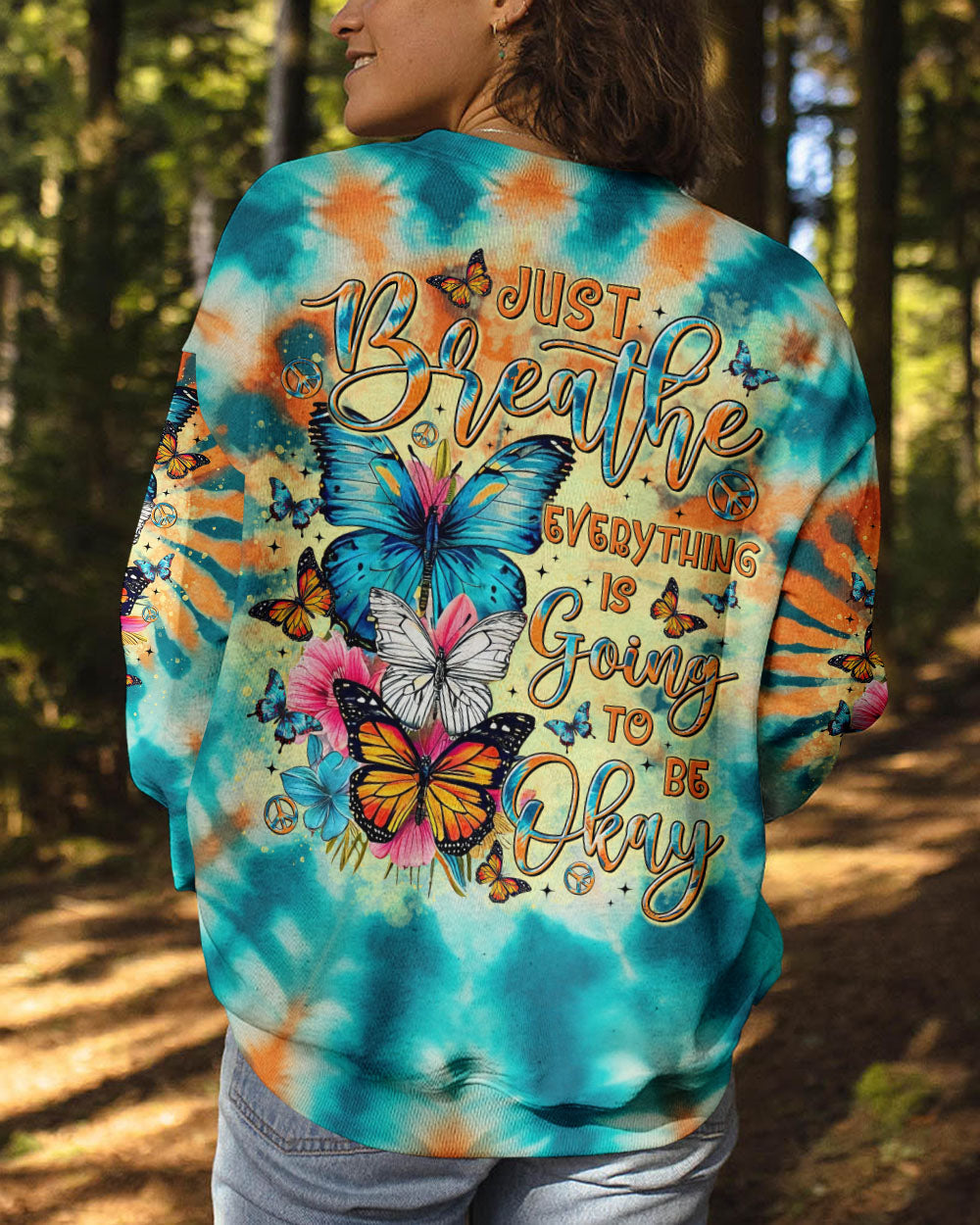 Just Breathe Everything is Going to Be Okay Tie Dye Butterfly Positive AOP Shirts _3_ O2tPf