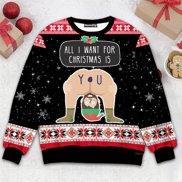 All I Want For Christmas Is You - Christmas Gift For Lovers - Ugly Christmas Sweater QT309321