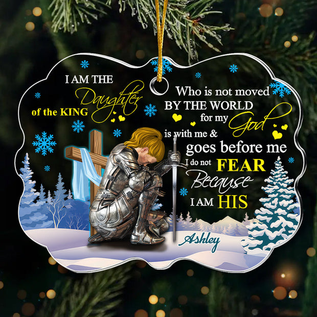 Woman Warrior Of God, I Am The Daughter Of The King - Personalized Acrylic Ornament CLGOD03 NL122