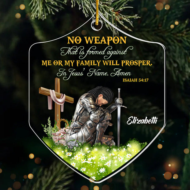Woman Warrior No Weapon Formed Against Us - Personalized Acrylic Ornament | CLGOD03 NL122