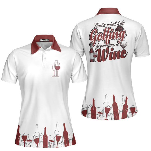 Golfing From Nine To Wine Golf Girl V2 Short Sleeve Women Polo Shirt, White And Red Golf Polo Shirt, Golf Shirt For Wine Lovers