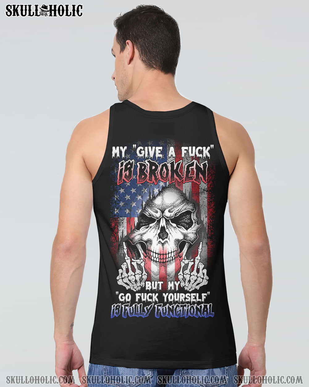 My Give a F Is Broken but My go F Yourself is Fully Funtional Patriotic Skull Flag AOP Shirts _15_ CVlmH