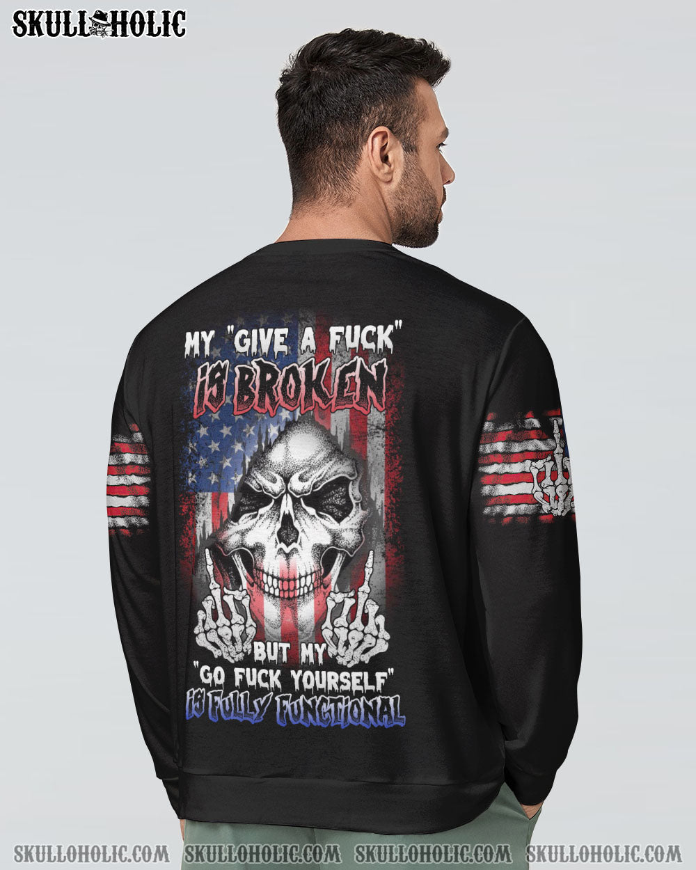 My Give a F Is Broken but My go F Yourself is Fully Funtional Patriotic Skull Flag AOP Shirts _5_ gXq2k