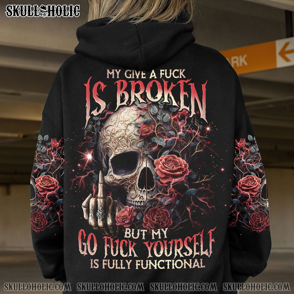 My Give a F Is Broken but my Go F Yourself is Fully Funtional Skull Gothic Attitude Roses AOP Shirts _1_ Y1RBJ