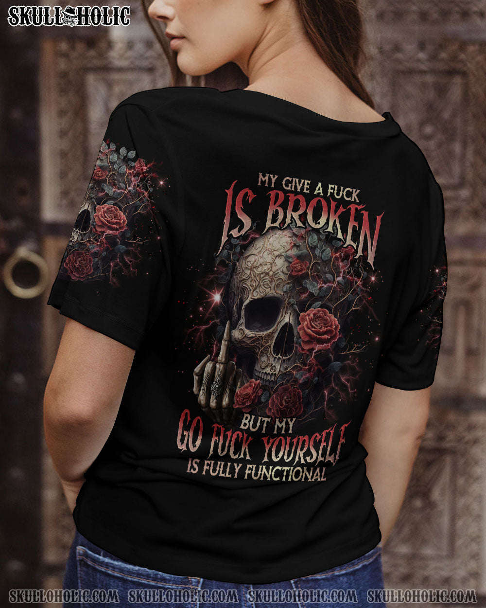 My Give a F Is Broken but my Go F Yourself is Fully Funtional Skull Gothic Attitude Roses AOP Shirts _9_ swsOK