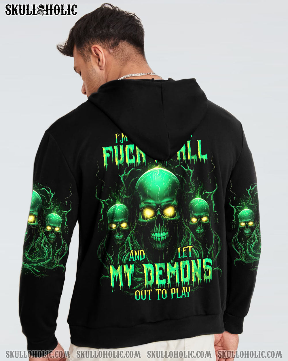 One Day I_E2_80_99m Gonna Just Say F It All and Let My Demons Out to Play Green Skull Graphic Tee AOP Shirts _11_ OuoQ4
