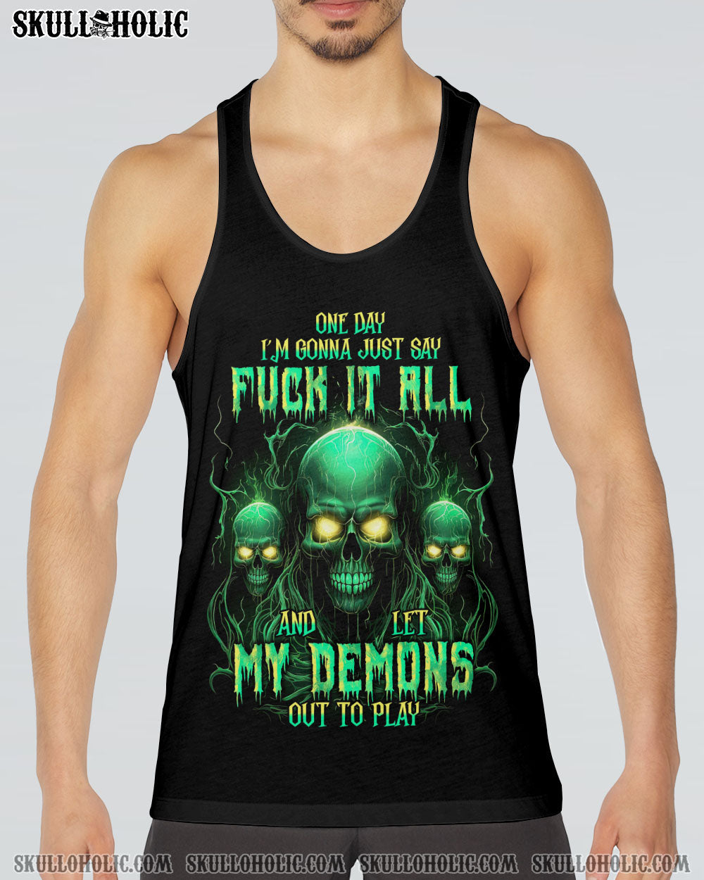 One Day I_E2_80_99m Gonna Just Say F It All and Let My Demons Out to Play Green Skull Graphic Tee AOP Shirts _14_ kInwg