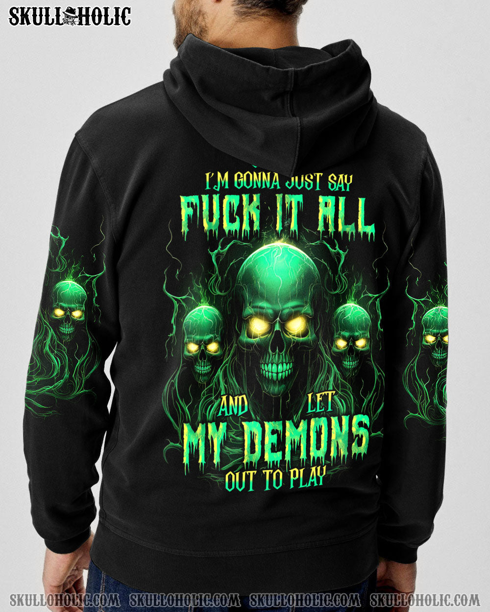One Day I_E2_80_99m Gonna Just Say F It All and Let My Demons Out to Play Green Skull Graphic Tee AOP Shirts _7_ yBRJu