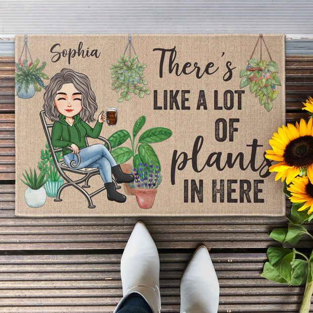 There's Like A Lot Of Plants In Here - Personalized Doormat - Gift For Garden Lovers