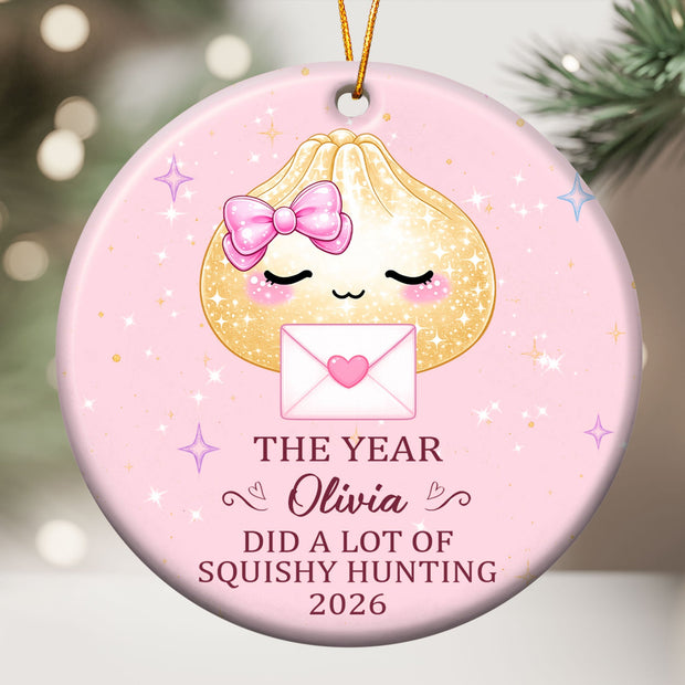2026 The Year Did A Lot Of Squishy Hunting Cute Christmas Gift For Kids, Friends - Personalized Ceramic Ornament