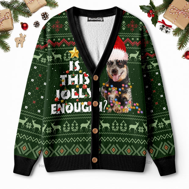 Is This Jolly Enough - Christmas Gift For Dog Lovers - 3D Ugly Christmas Cardigan QT309474