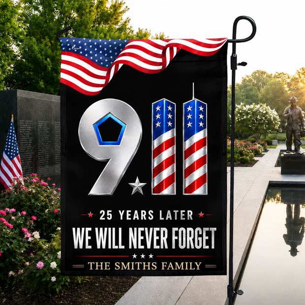 9/11 Patriot Day 25 Years Later We Will Never Forget - Personalized Flag - Gift For Veterans