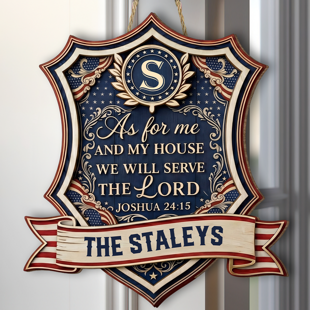 As For Me And My House We Will Serve The Lord 4th of July - Personalized Wooden Sign - 250th Anniversary Gift
