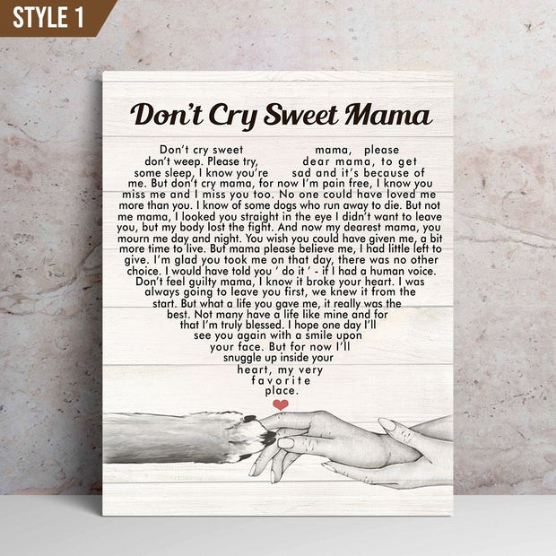 Don't Cry Sweet Mama Typography Heart Shape Dog Memorial Canvas QT21234Hf