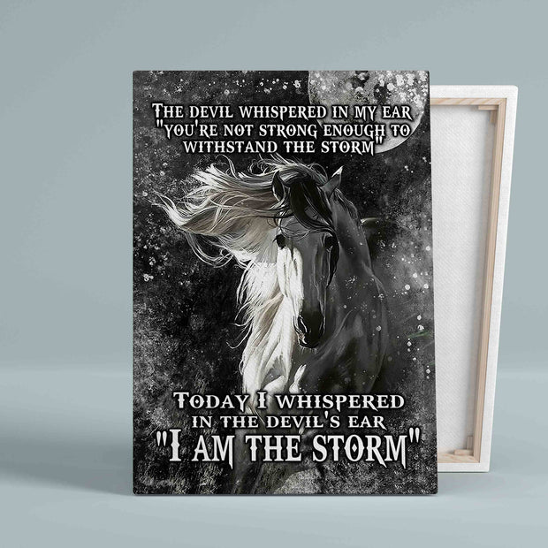The Devil Whispered In My Ear Horse I Am The Storm Canvas